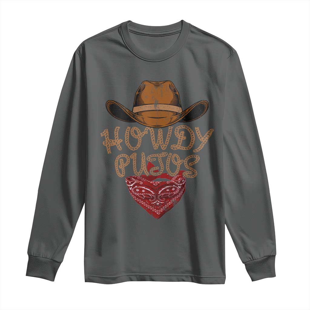 Howdy Putos Long Sleeve Shirt Funny Western Country Rodeo Southern Retro Cowboy - Wonder Print Shop