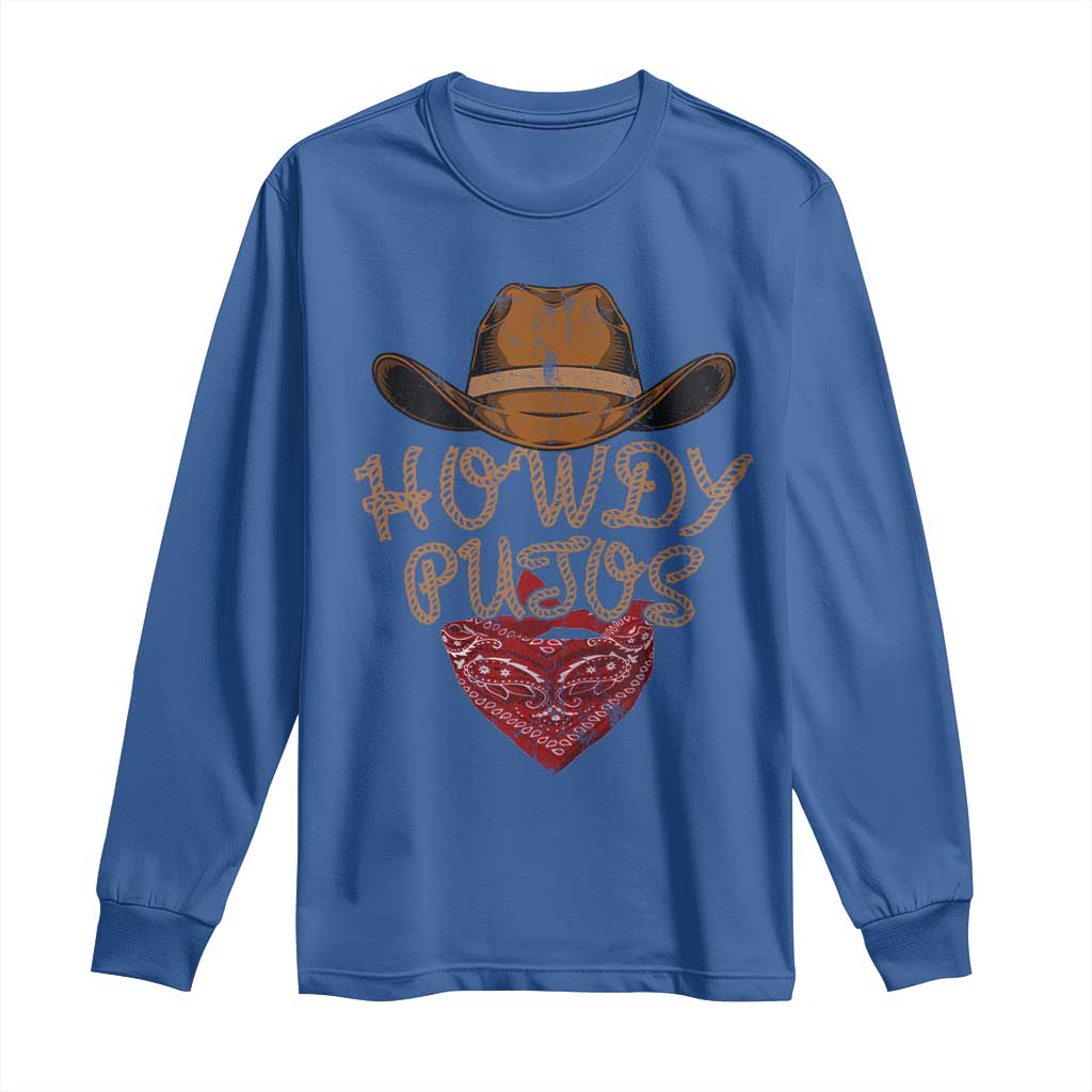 Howdy Putos Long Sleeve Shirt Funny Western Country Rodeo Southern Retro Cowboy - Wonder Print Shop
