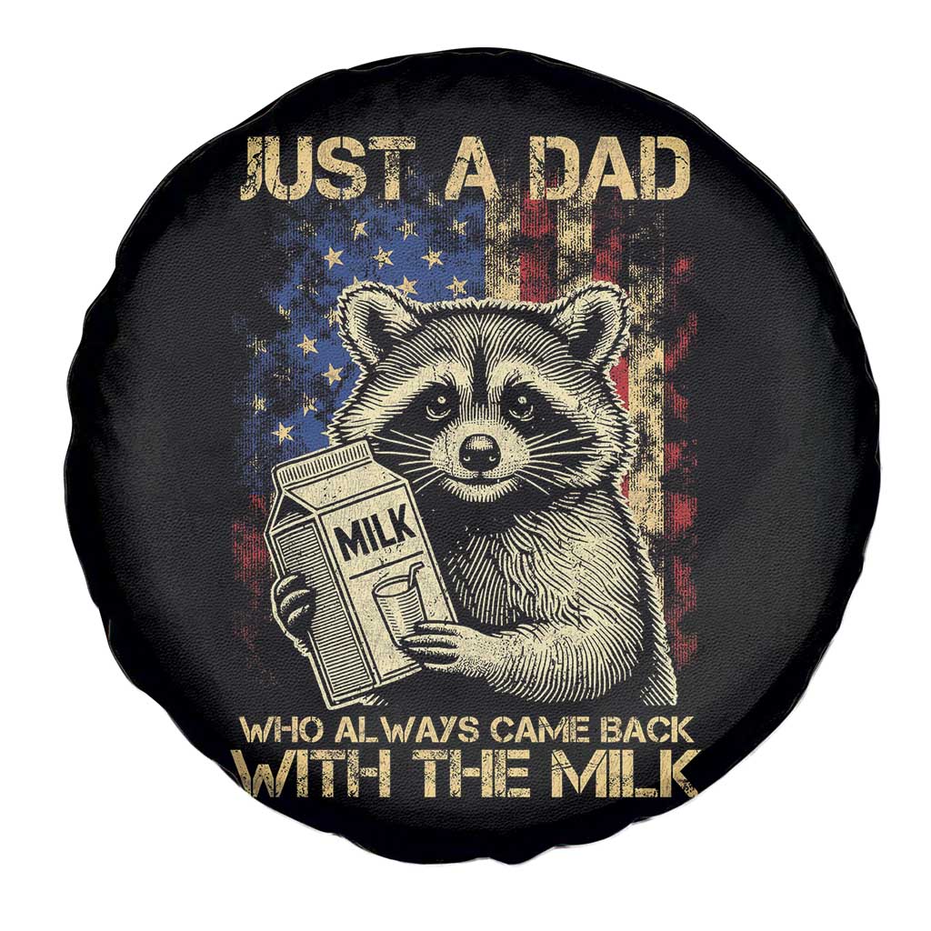 Just A Dad Who Always Came Back With The Milk Spare Tire Cover Raccoon American Flag Father's Day