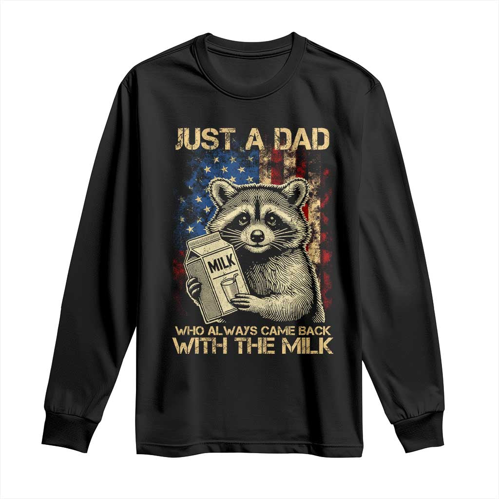 Just A Dad Who Always Came Back With The Milk Long Sleeve Shirt American Flag Father's Day