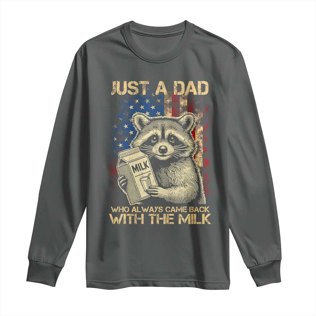 Just A Dad Who Always Came Back With The Milk Long Sleeve Shirt American Flag Father's Day