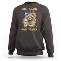 Just A Dad Who Always Came Back With The Milk Sweatshirt American Flag Father's Day