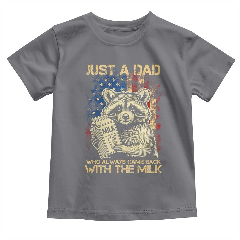 Just A Dad Who Always Came Back With The Milk Toddler T Shirt American Flag Father's Day