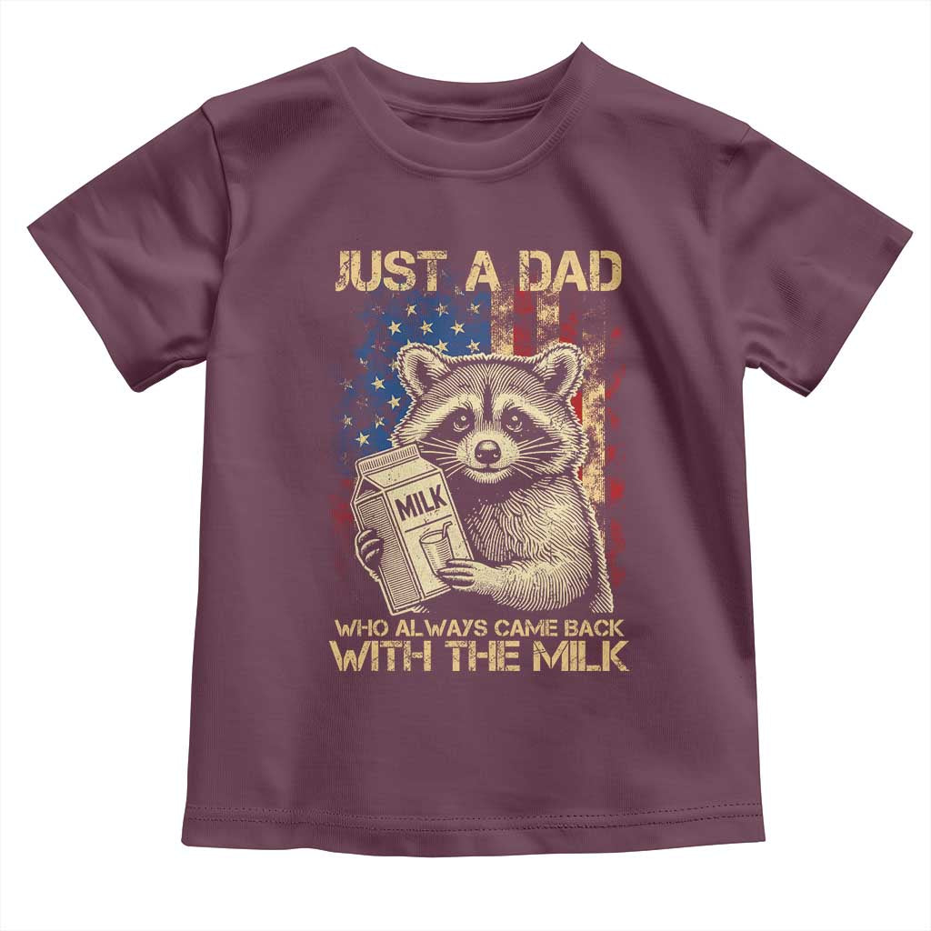 Just A Dad Who Always Came Back With The Milk Toddler T Shirt American Flag Father's Day