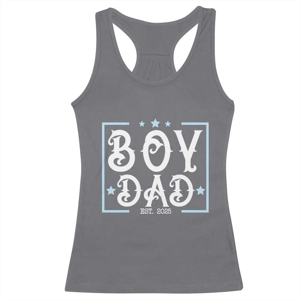 Boy Dad Est 2025 Racerback Tank Top Expect Baby Boy Son Fathers Day 2025