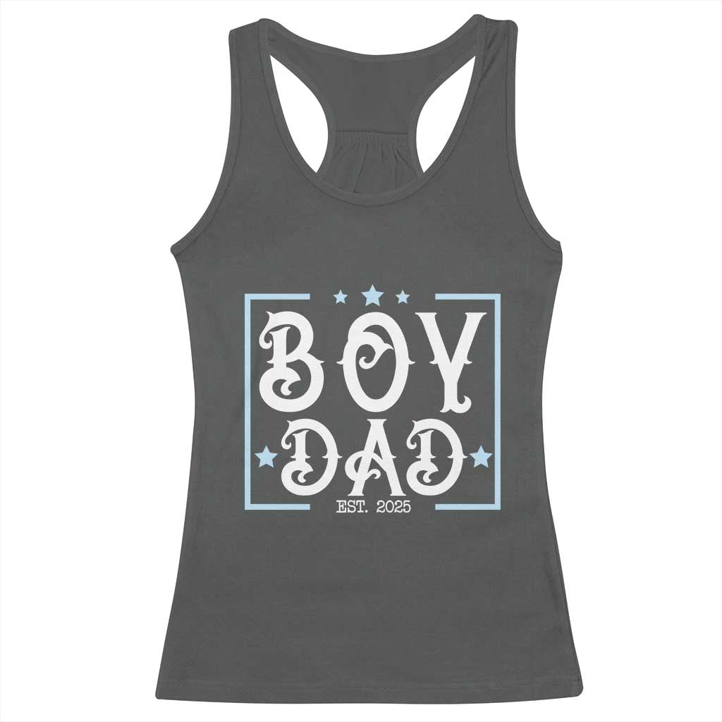 Boy Dad Est 2025 Racerback Tank Top Expect Baby Boy Son Fathers Day 2025