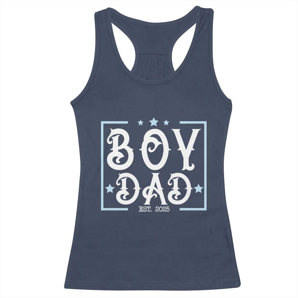 Boy Dad Est 2025 Racerback Tank Top Expect Baby Boy Son Fathers Day 2025