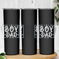Boy Dad Est 2025 Skinny Tumbler Expect Baby Boy Son Fathers Day 2025