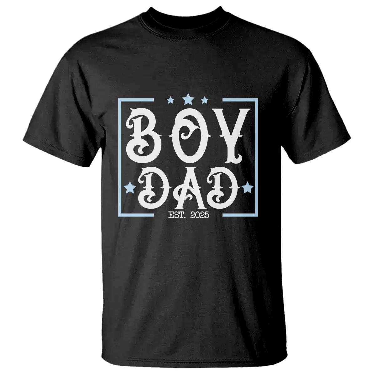 Boy Dad Est 2025 T Shirt Expect Baby Boy Son Fathers Day 2025