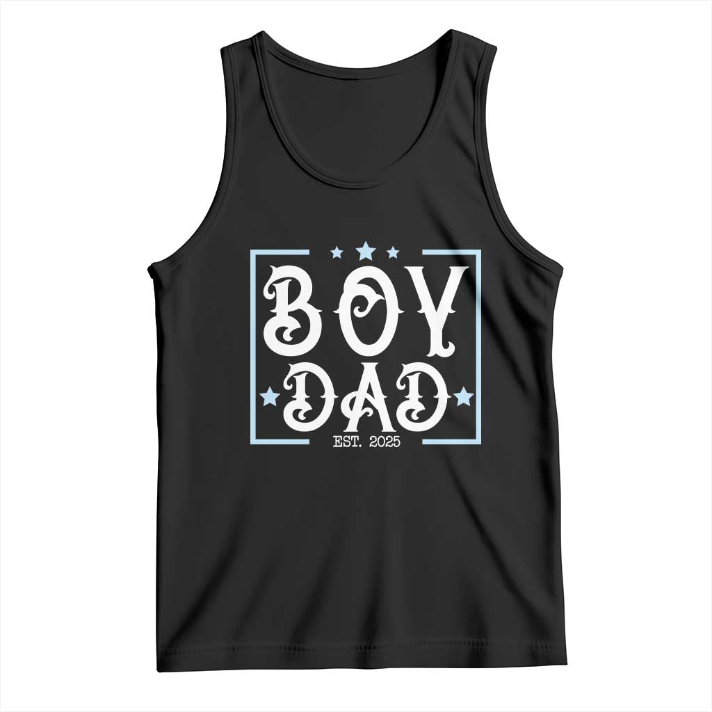 Boy Dad Est 2025 Tank Top Expect Baby Boy Fathers Day 2025