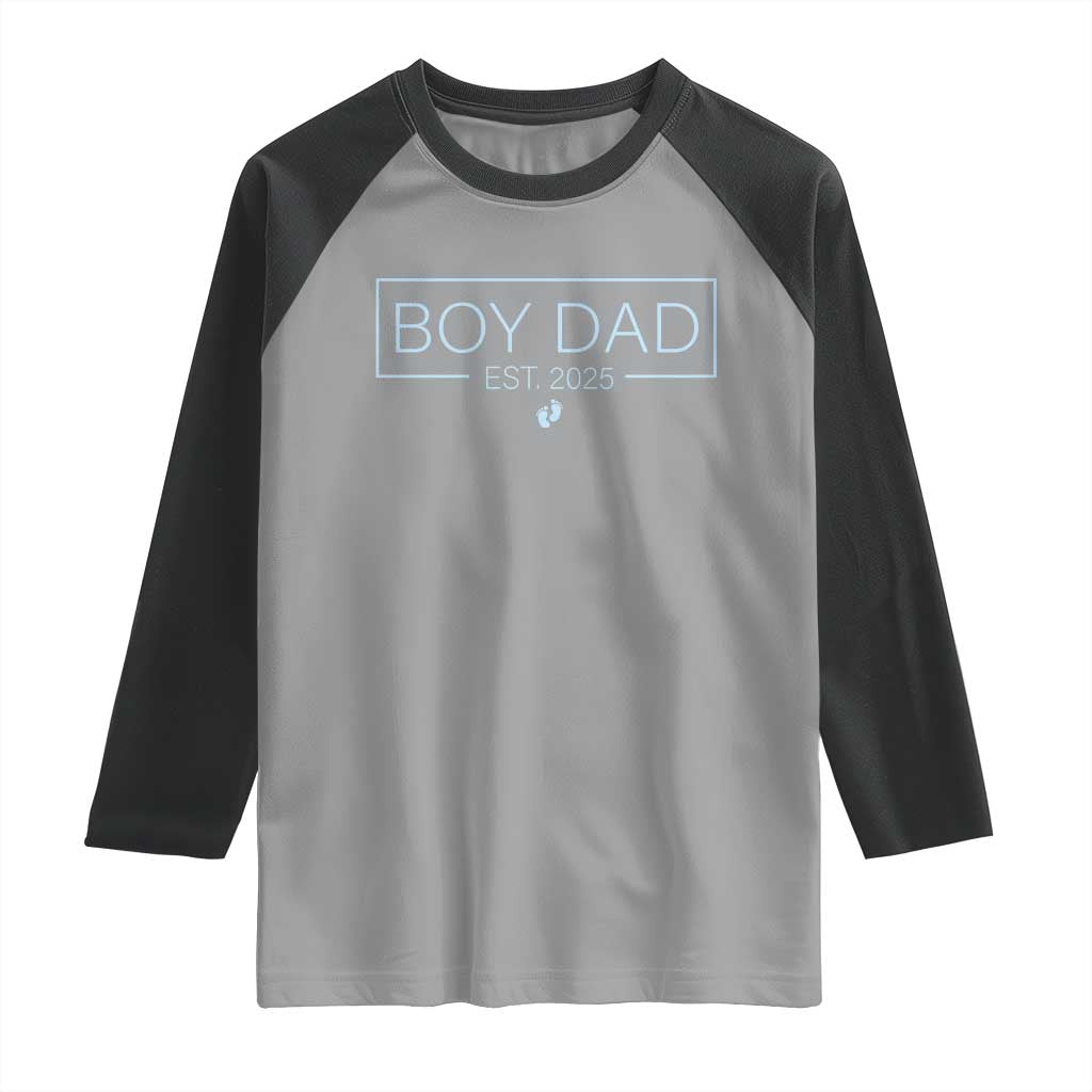 Boy Dad Est 2025 Raglan Shirt Daddy Of Newborn Baby Boy First Fathers Day