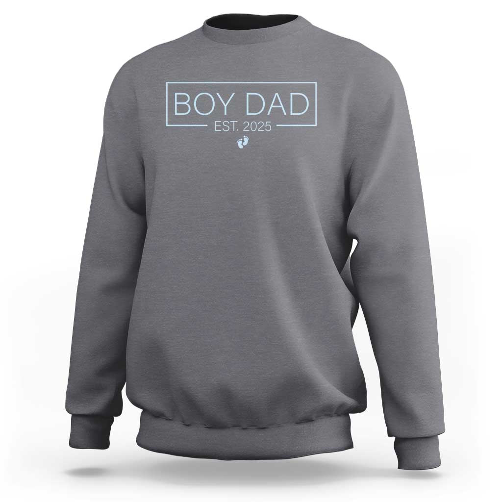 Boy Dad Est 2025 Sweatshirt Newborn Daddy Father Baby Boy Son Expect Baby