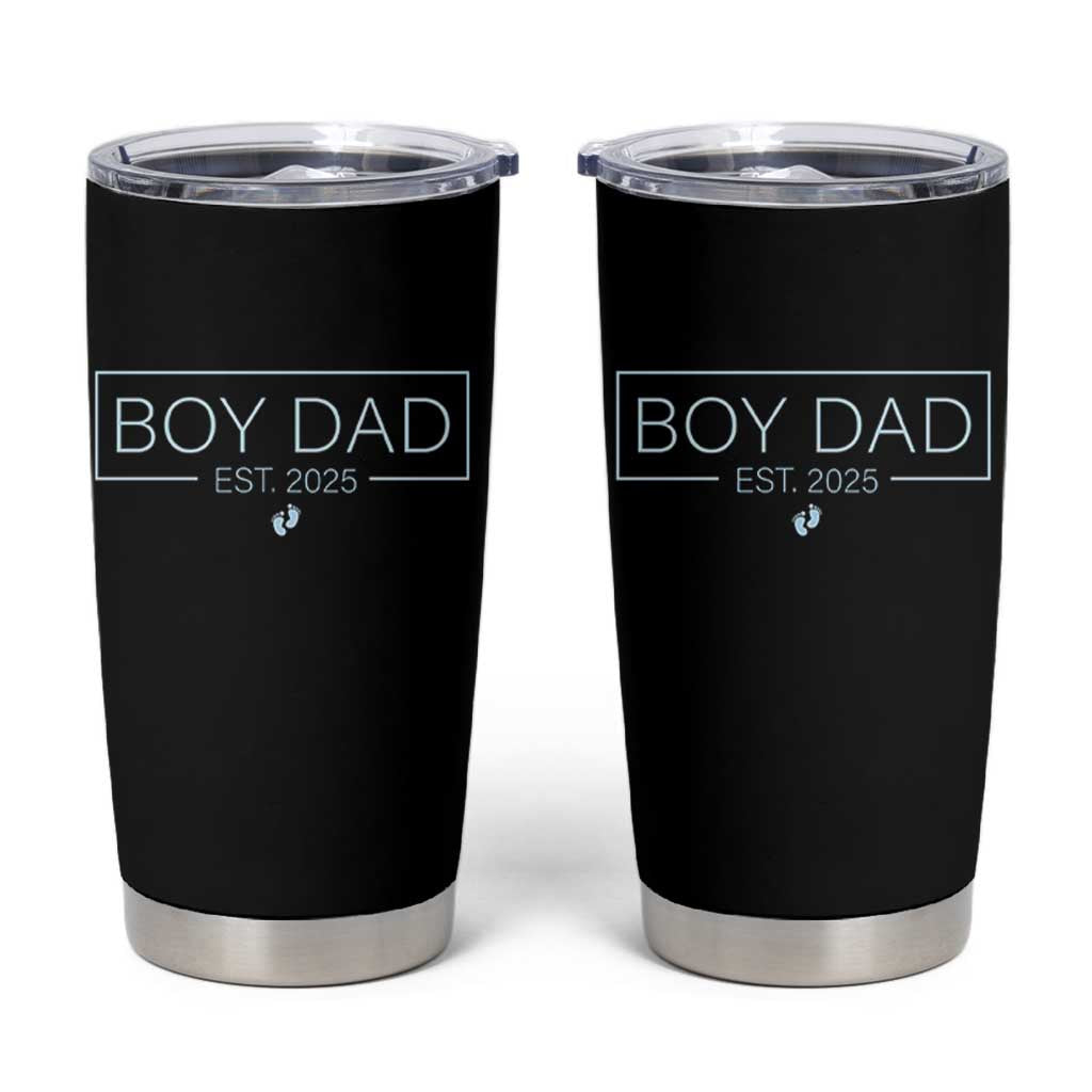 Boy Dad Est 2025 Tumbler Cup Newborn Daddy Father Baby Boy Son Expect Baby