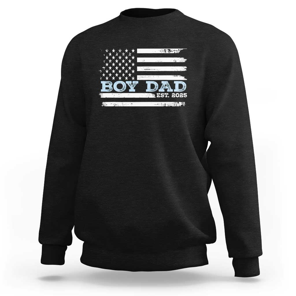 Boy Dad Est 2025 Sweatshirt Newborn Daddy Father Baby Boy Son USA Flag