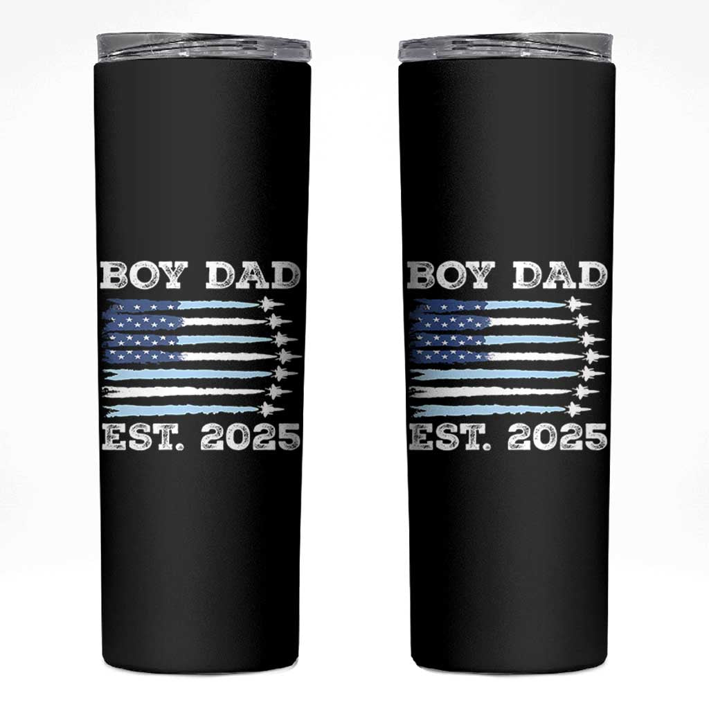 Boy Dad Est 2025 Skinny Tumbler Newborn Daddy Father Baby Boy Son USA Flag Fighter Jets