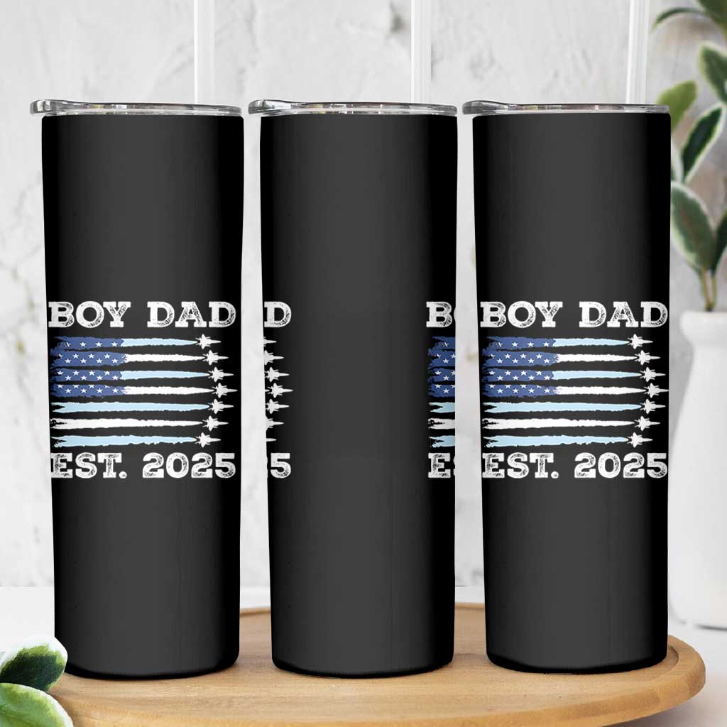 Boy Dad Est 2025 Skinny Tumbler Newborn Daddy Father Baby Boy Son USA Flag Fighter Jets