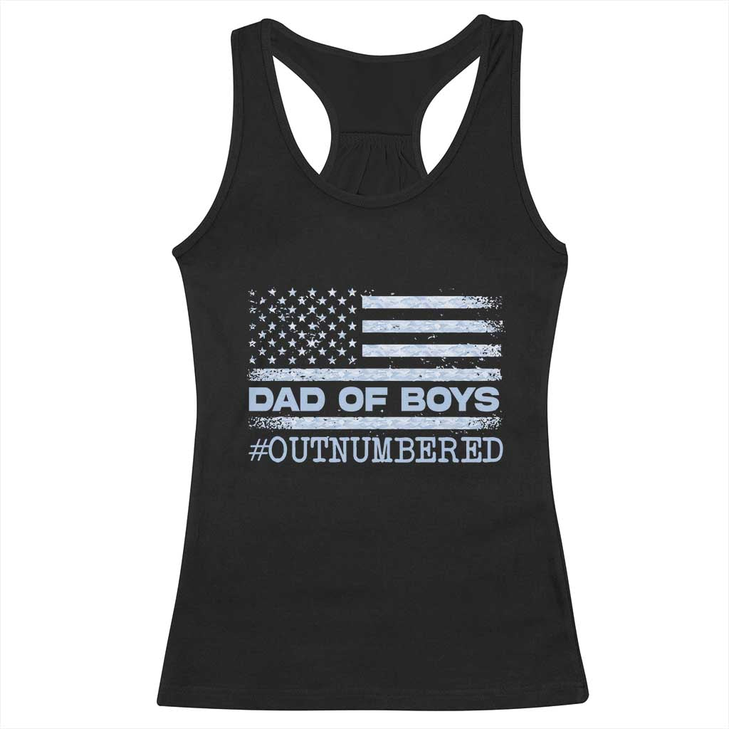 Dad Of Boys Outnumbered Racerback Tank Top Boy Dad Father's Day Daddy Son Camo American Flag