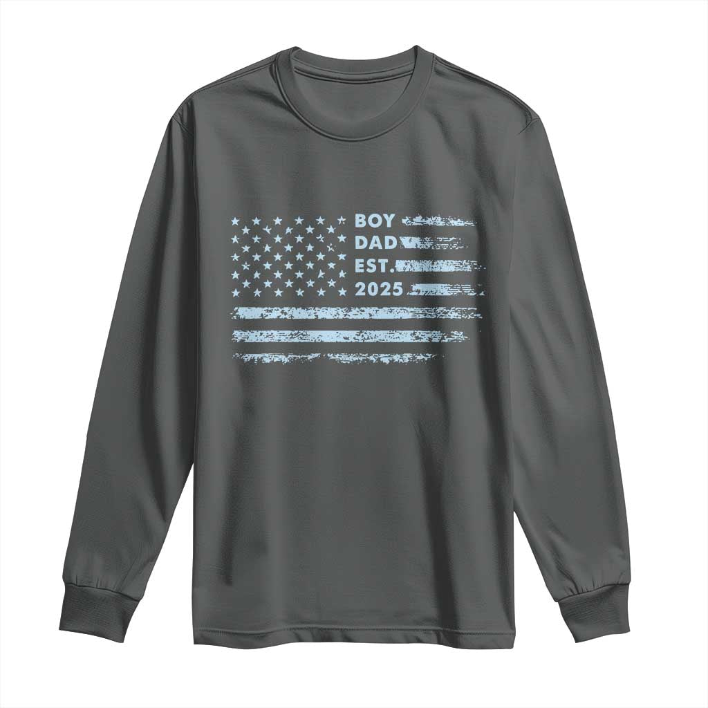 Boy Dad Est 2025 Long Sleeve Shirt American Flag First Fathers Day