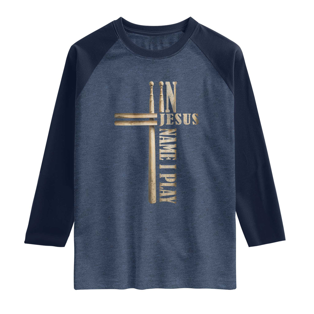 Christian Drummer Raglan Shirt In Jesus Name I Play Drumstick Cross Drums Percussionist