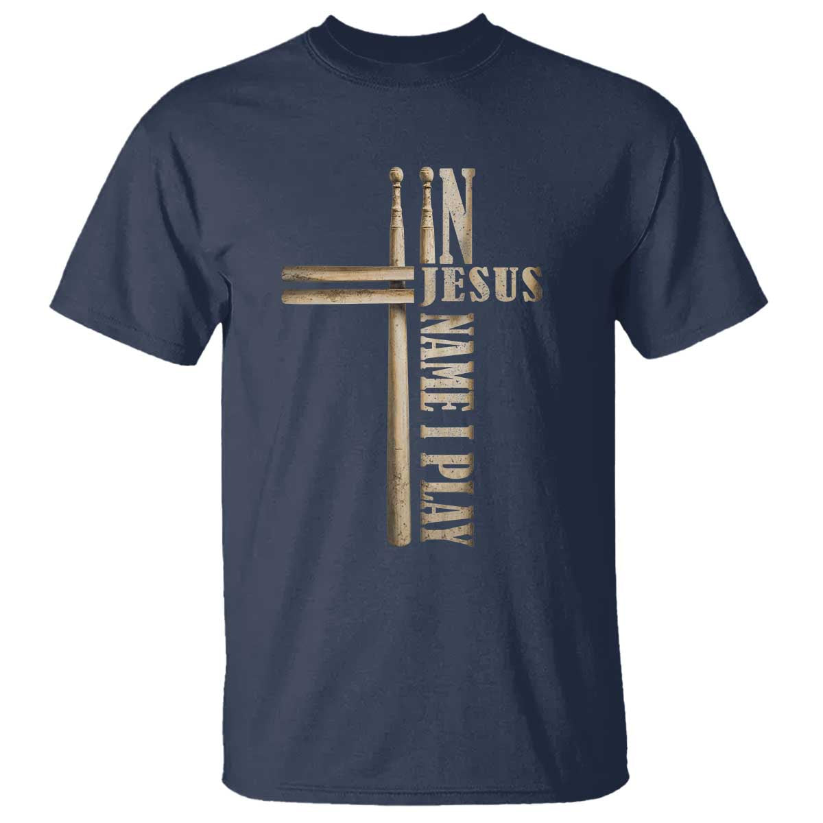 Christian Drummer T Shirt In Jesus Name I Play Drumstick Cross Drums Percussionist