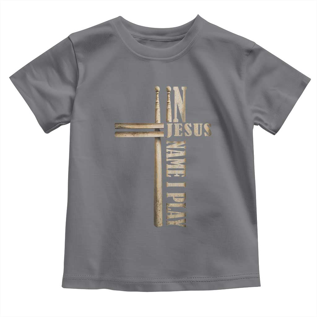Christian Drummer Toddler T Shirt In Jesus Name I Play Drumstick Cross Drums Percussionist