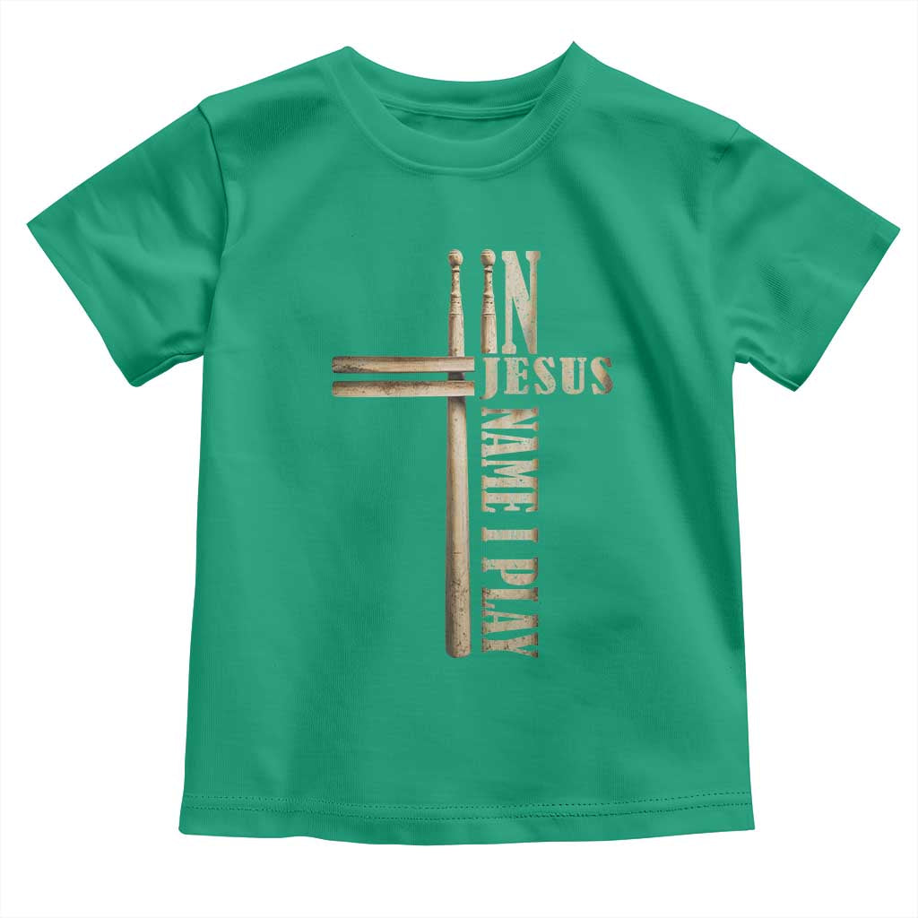 Christian Drummer Toddler T Shirt In Jesus Name I Play Drumstick Cross Drums Percussionist
