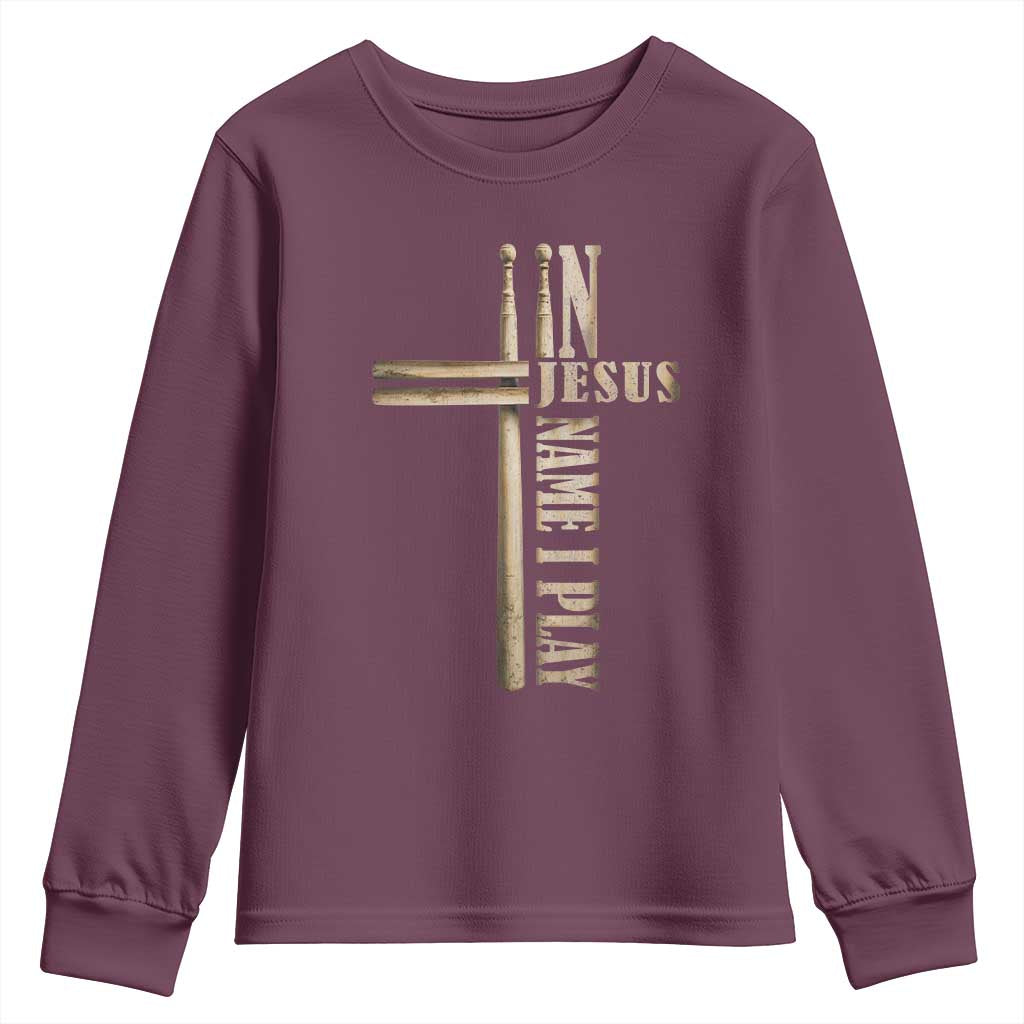 Christian Drummer Youth Sweatshirt In Jesus Name I Play Drumstick Cross Drums Percussionist
