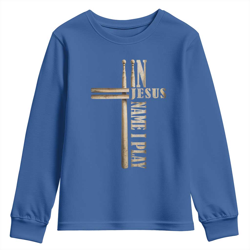 Christian Drummer Youth Sweatshirt In Jesus Name I Play Drumstick Cross Drums Percussionist