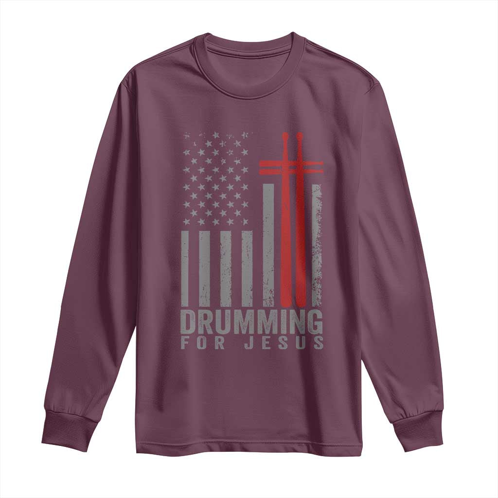 Christian Drummer Long Sleeve Shirt Drumming For Jesus Cross USA Flag Percussionist