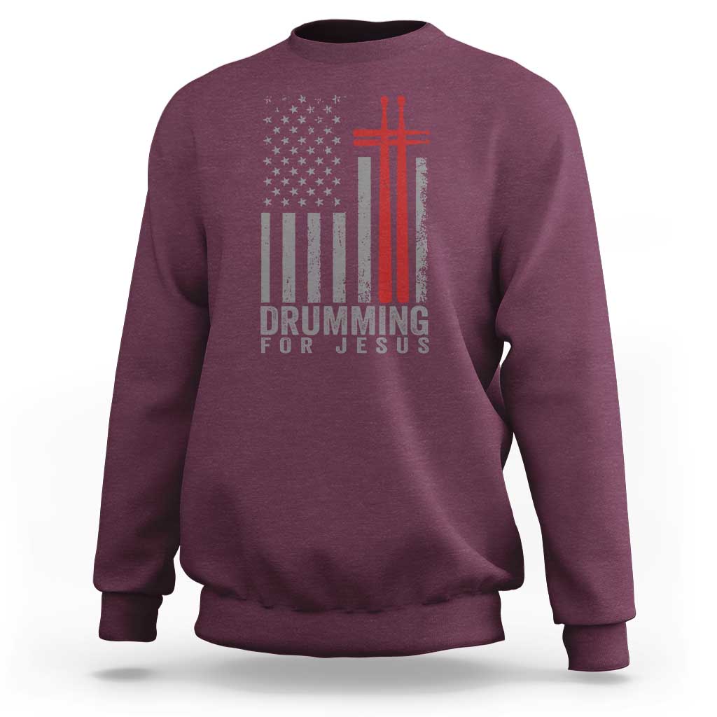 Christian Drummer Sweatshirt Drumming For Jesus Cross USA Flag Percussionist