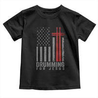 Christian Drummer Toddler T Shirt Drumming For Jesus Cross USA Flag Percussionist