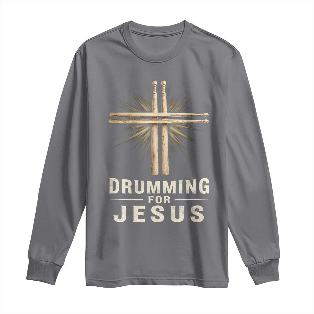 Christian Drummer Long Sleeve Shirt Drumming For Jesus Drumstick Cross Percussionist