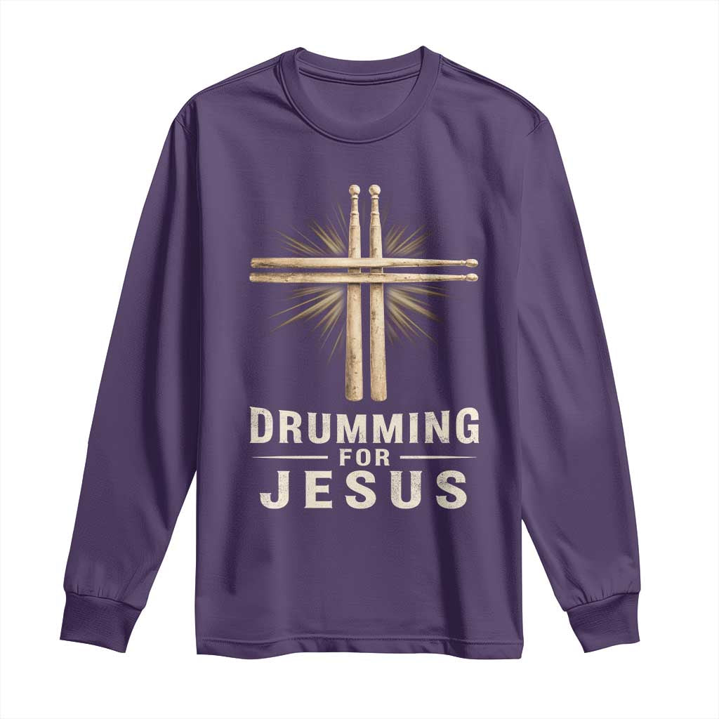Christian Drummer Long Sleeve Shirt Drumming For Jesus Drumstick Cross Percussionist