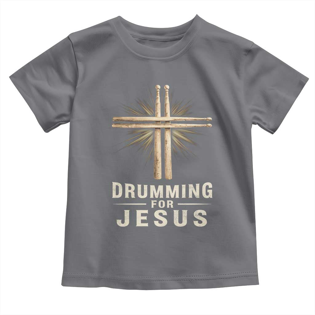 Christian Drummer Toddler T Shirt Drumming For Jesus Drumstick Cross Percussionist