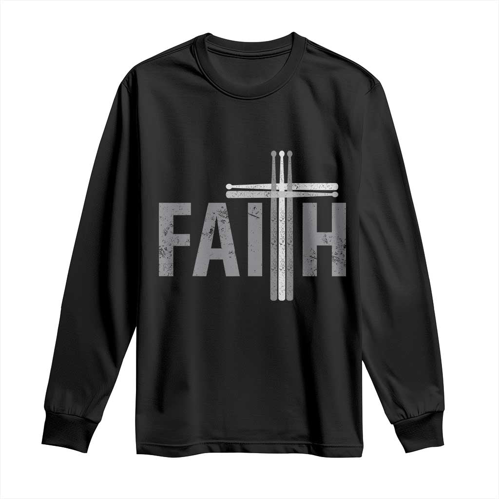 Christian Drummer Long Sleeve Shirt Faith Drum Stick Cross