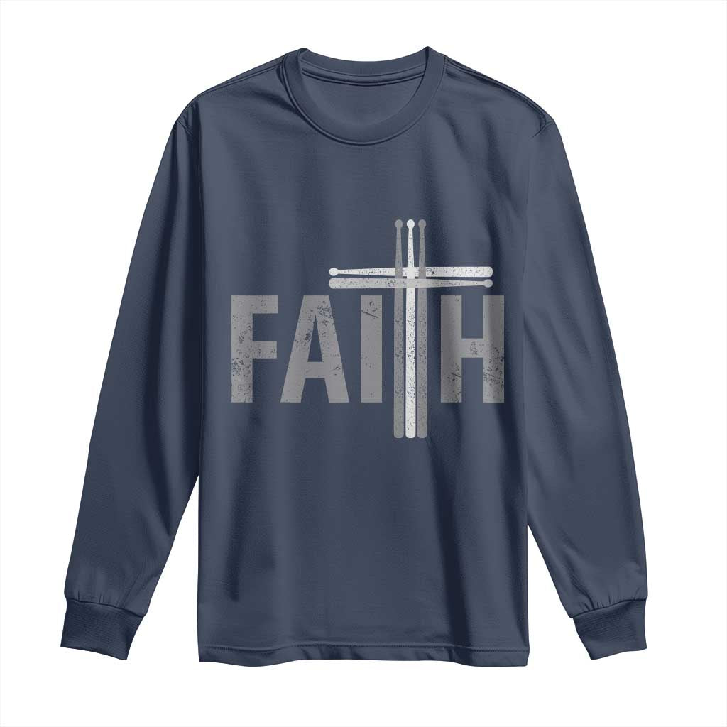 Christian Drummer Long Sleeve Shirt Faith Drum Stick Cross
