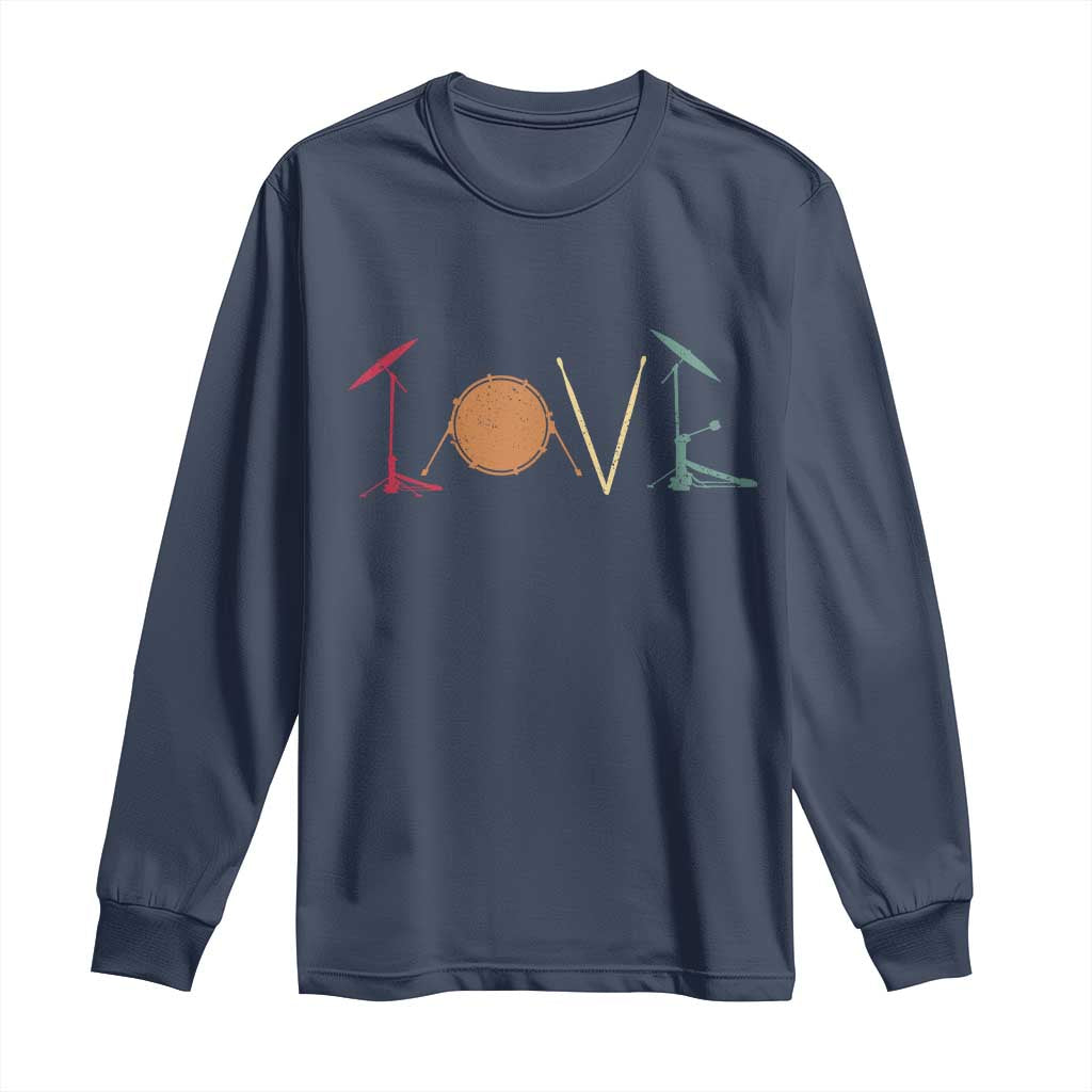 Retro Drummer Long Sleeve Shirt Drum Love Drums Drumline