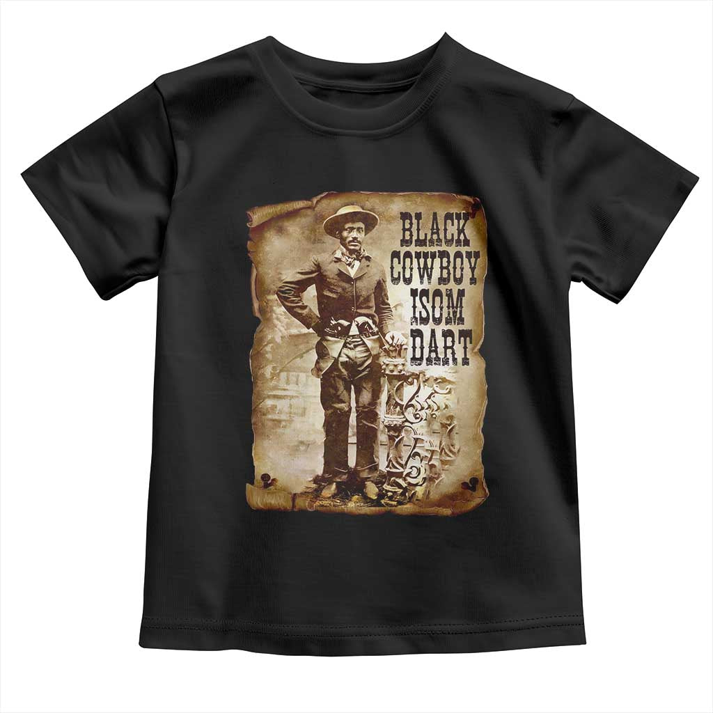 Black Cowboy Isom Dart Toddler T Shirt African American Cowboys Black History
