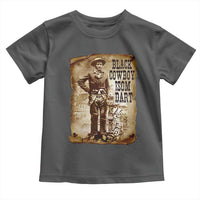 Black Cowboy Isom Dart Toddler T Shirt African American Cowboys Black History