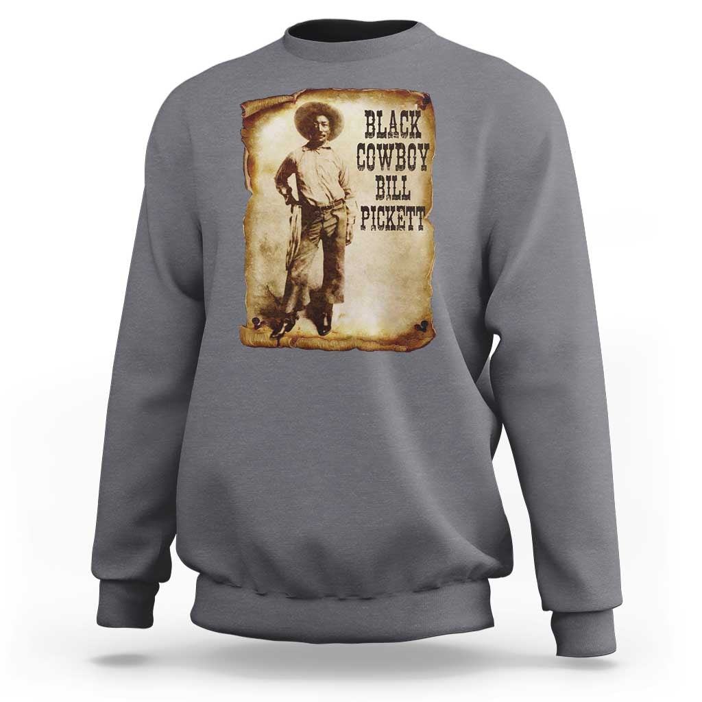 Black Cowboy Bill Pickett Sweatshirt African American Cowboys Black History