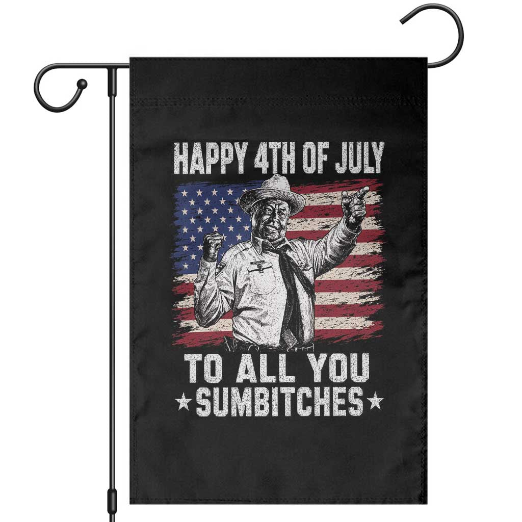 Happy 4th Of July To All You Sumbitches Garden Flag Funny Independence Day Meme American Flag