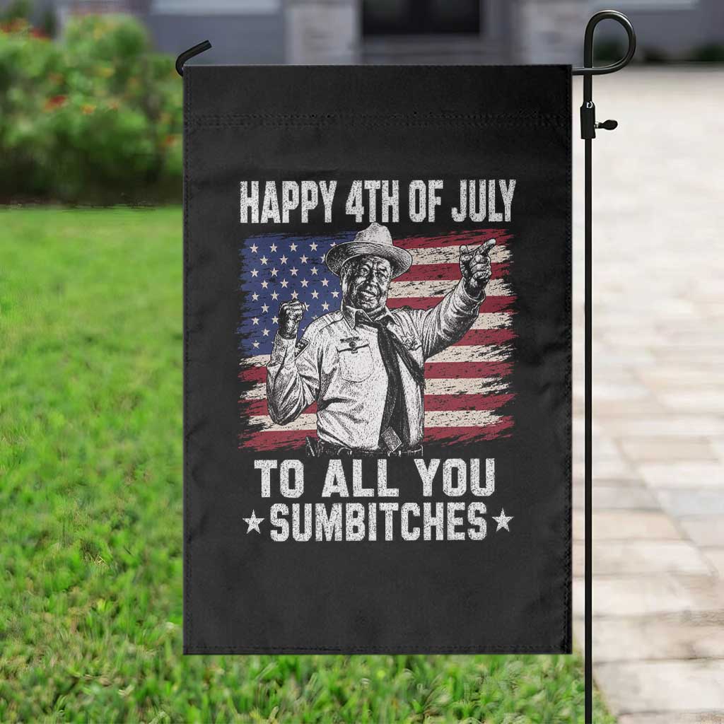 Happy 4th Of July To All You Sumbitches Garden Flag Funny Independence Day Meme American Flag