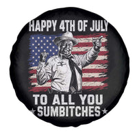 Happy 4th Of July To All You Sumbitches Spare Tire Cover Funny Independence Day Meme American Flag