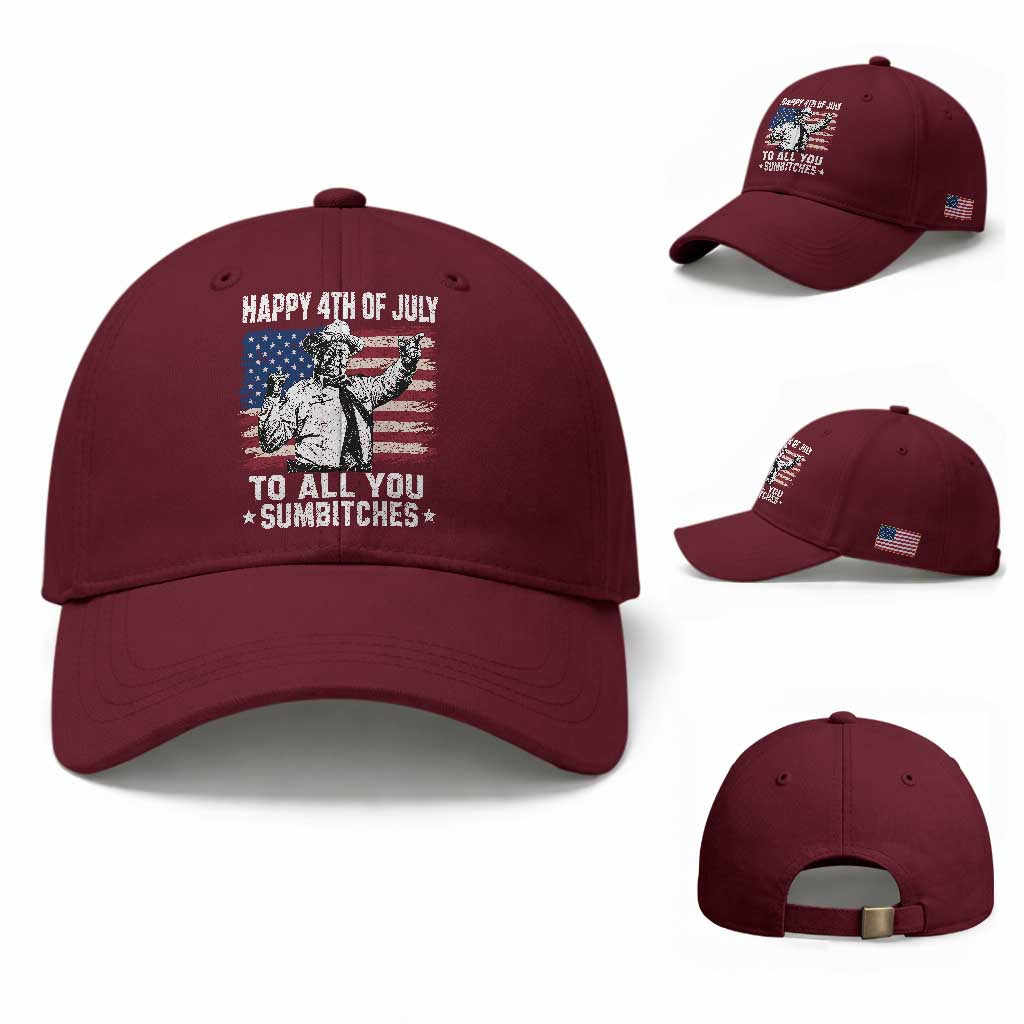 Happy 4th Of July To All You Sumbitches Baseball Cap Funny Independence Day Meme American Flag