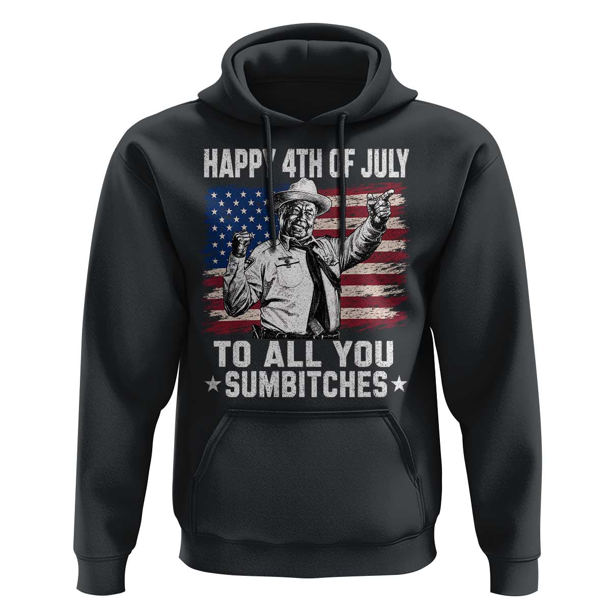 Happy 4th Of July To All You Sumbitches Hoodie Funny Independence Day Meme American Flag