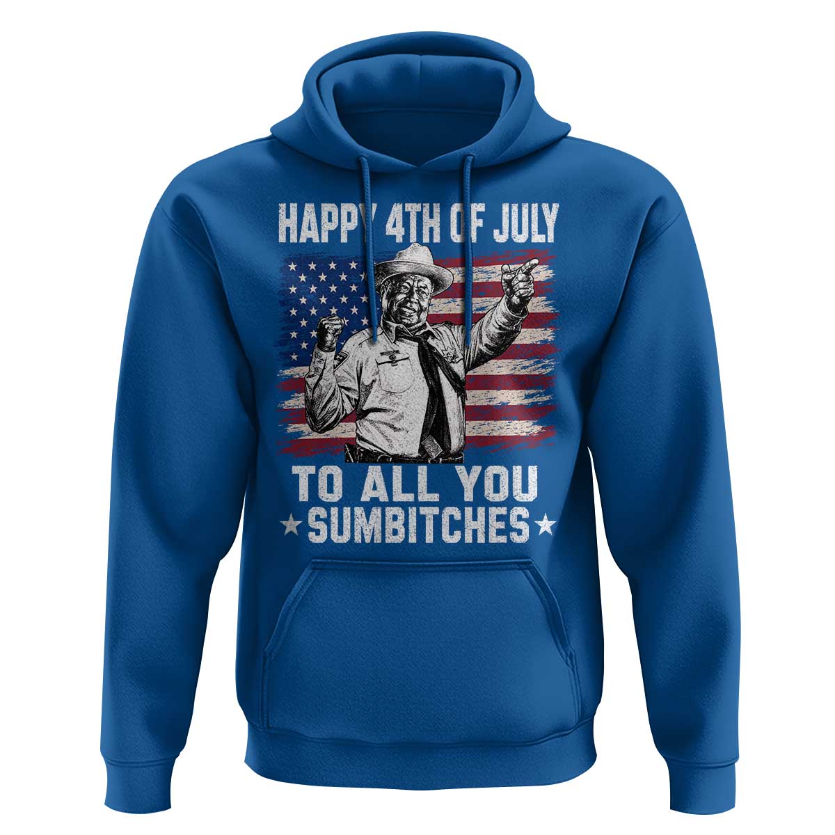 Happy 4th Of July To All You Sumbitches Hoodie Funny Independence Day Meme American Flag