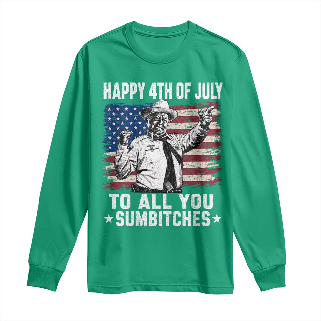 Happy 4th Of July To All You Sumbitches Long Sleeve Shirt Funny Independence Day Meme American Flag
