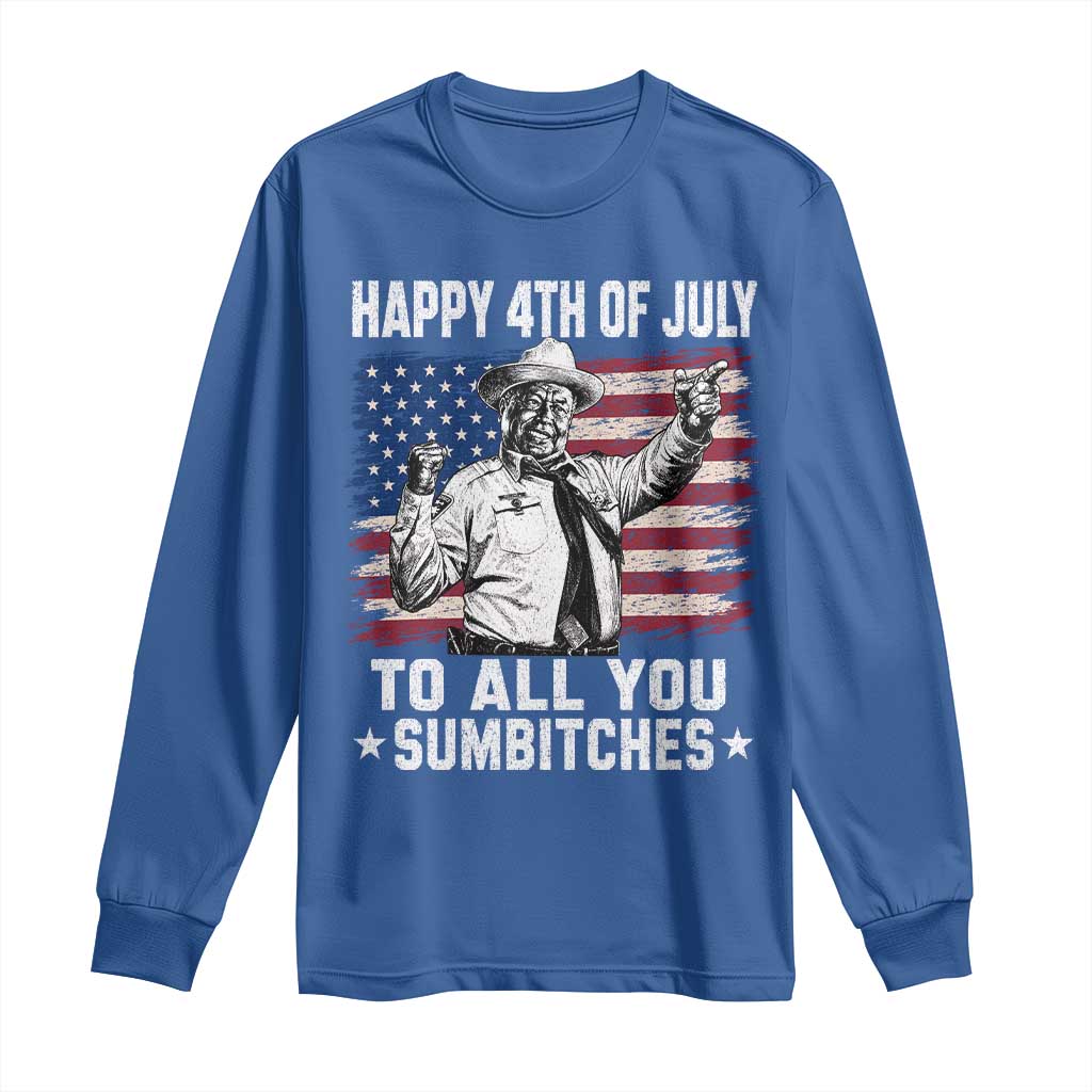Happy 4th Of July To All You Sumbitches Long Sleeve Shirt Funny Independence Day Meme American Flag