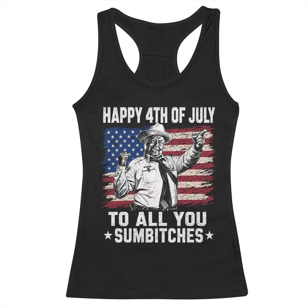 Happy 4th Of July To All You Sumbitches Racerback Tank Top Funny Independence Day Meme American Flag