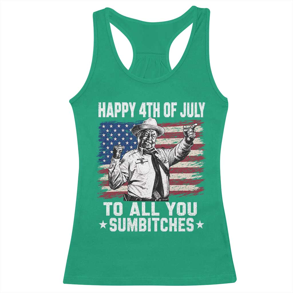 Happy 4th Of July To All You Sumbitches Racerback Tank Top Funny Independence Day Meme American Flag